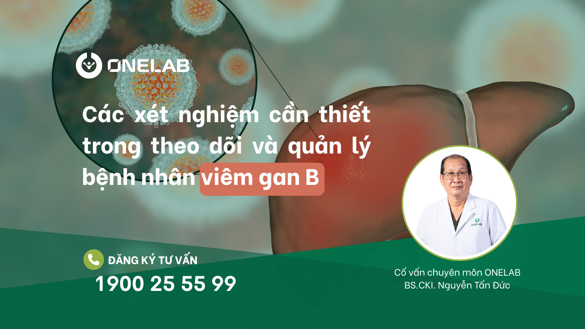 Các xét nghiệm cần thiết trong theo dõi và quản lý bệnh nhân viêm gan B