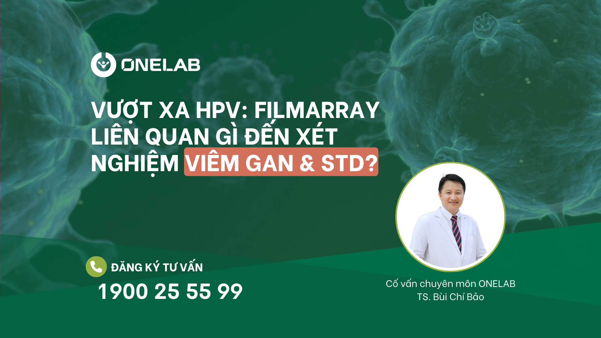 Vượt xa HPV: Filmarray liên quan gì đến xét nghiệm viêm gan & STD?